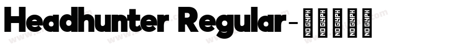 Headhunter Regular字体转换